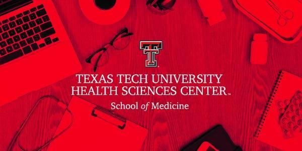 Texas Tech University Health Sciences Center School of Medicine